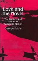 Love and the novel: the poetics and politics of romantic fiction