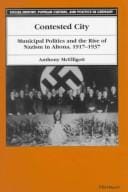 Contested city: municipal politics and the rise of Nazism in Altona, 1917-1937