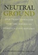 Neutral ground: new traditionalism and the American romance controversy