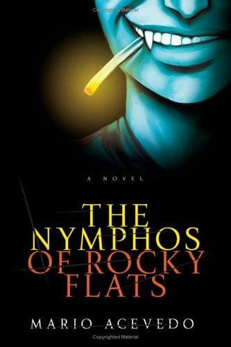 The Nymphos of Rocky Flats: A Novel