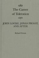 career of toleration: John Locke, Jonas Proast, and after