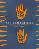 The art of African textiles: technology, tradition, and lurex
