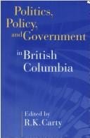 Politics, policy, and government in British Columbia