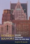 Modern manors: welfare capitalism since the New Deal