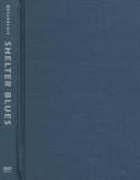 Shelter blues: sanity and selfhood among the homeless