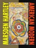 Marsden Hartley: an American modern : the Ione and Hudson D. Walker Collection