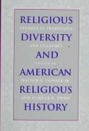 Religious diversity and American religious history: studies in traditions and cultures