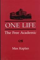 One life: the free academic