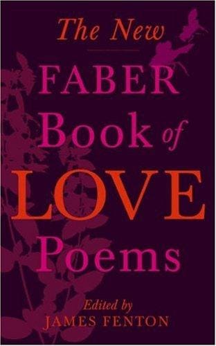The New Faber Book of Love Poems