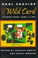 The wild card: selected poems, early and late