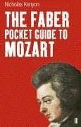 The Faber Pocket Guide to Mozart (Faber Pocket Guide)