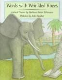 Words with wrinkled knees: animal poems