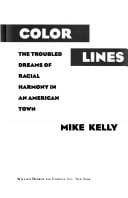Color lines: the troubled dreams of racial harmony in an American town