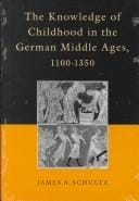 The knowledge of childhood in the German Middle Ages, 1100-1350