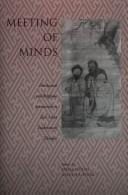 Meeting of minds: intellectual and religious interaction in East Asian traditions of thought : essays in honor of Wing-tsit Chan and William Theodore de Bary