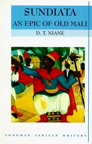 Sundiata: An Epic of Old Mali , Longman African Writers Series (Longman African Classics)