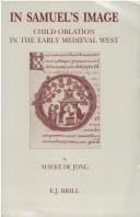 In Samuel's image: child oblation in the early medieval West