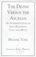 The divine versus the asurian: an interpretation of Indo-European cult and myth