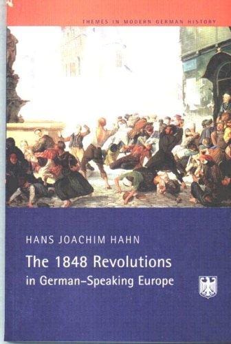 The 1848/9 revolutions in German-speaking Europe