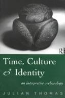 Time, culture, and identity: an interpretative archaeology