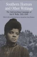 Southern horrors and other writings: the anti-lynching campaign of Ida B. Wells, 1892-1900
