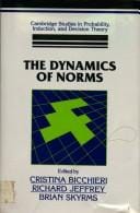 The dynamics of norms