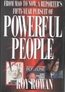 Powerful people: from Mao to now, a reporter's fifty-year pursuit of