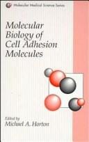 Molecular biology of cell adhesion molecules