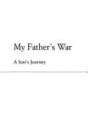 My father's war: a son's journey