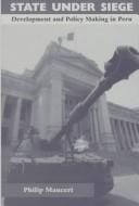 State under siege: development and policy making in Peru