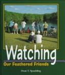Watching our feathered friends