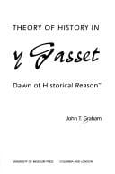 Theory of History in Ortega y Gasset: "The Dawn of Historical Reason"