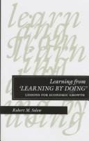 Learning from "learning by doing": lessons for economic growth