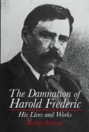The damnation of Harold Frederic: his lives and works