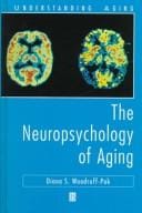 The neuropsychology of aging