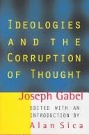 Ideologies and the corruption of thought