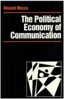The political economy of communication: rethinking and renewal