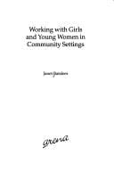 Working with girls and young women in community settings