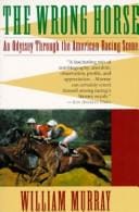The wrong horse: an odyssey through the American racing scene