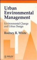 Urban environmental management: environmental change and urban design