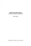 Rain forest into desert: adventures in Australia's tropical North