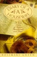 Diary of a fat housewife: a true story of humor, heartbreak, and hope