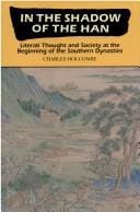 In the shadow of the Han: literati thought and society at the beginning of the Southern dynasties