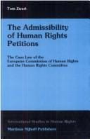 admissibility of human rights petitions: the case law of the European Commission of Human Rights and the Human Rights Committee
