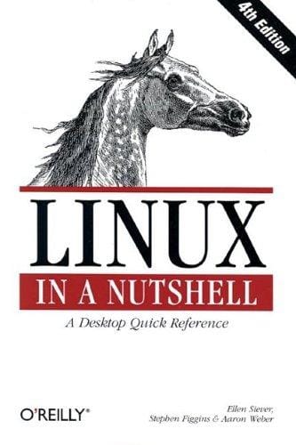 Linux in a Nutshell: A Desktop Quick Reference