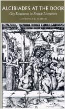 Alcibiades at the door: gay discourses in French literature