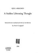 sudden liberating thought: selected stories