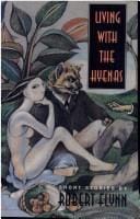 Living with the hyenas: short stories