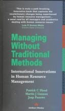 Managing without traditional methods: international innovations in human resource management