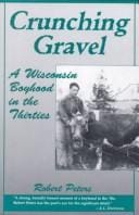 Crunching gravel: a Wisconsin boyhood in the thirties